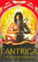 Tantrica – Dark Shades of Kamasutra izle
