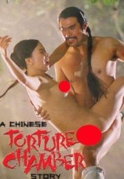A Chinese Torture Chamber Story Erotik Film İzle
