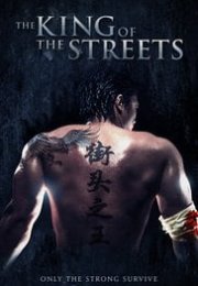 The King of the Streets 2012 Türkçe Altyazılı izle