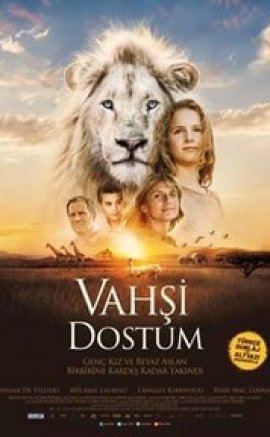 Vahşi Dostum – Mia et le lion blanc izle