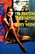 Il mondo dei sensi di Emy Wong erotik film izle