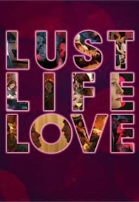 Lust Life Love 2021 izle