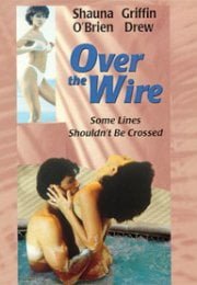 Over the Wire Erotik Film izle